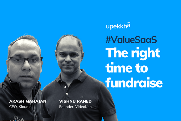 What is that right time to raise funds? Two early stage SaaS founders weigh in