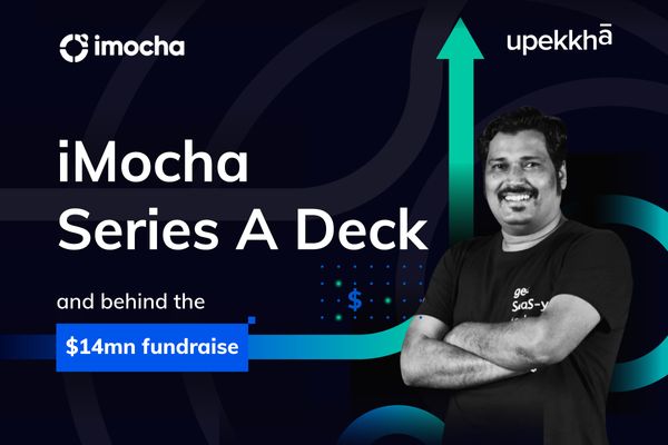 For my SaaS friends: Sharing iMocha Series A pitch deck